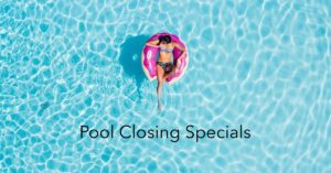 2022 August Pool Closing Specials, PA